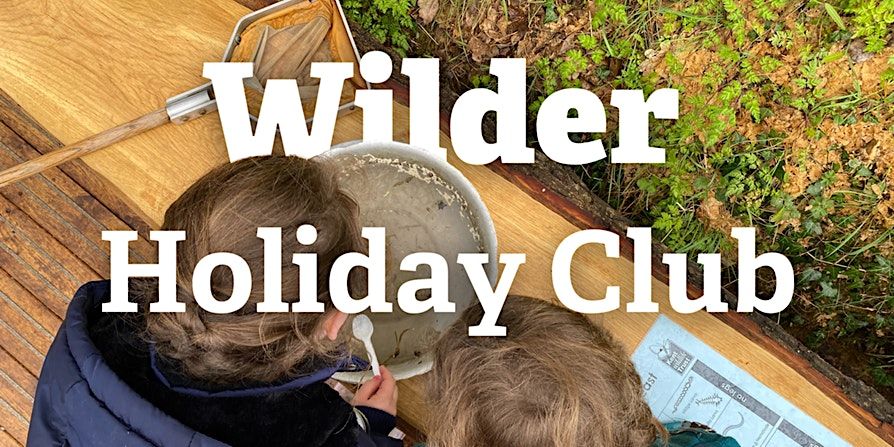 Wilder Holiday Club - Oak Lodge, Sevenoaks