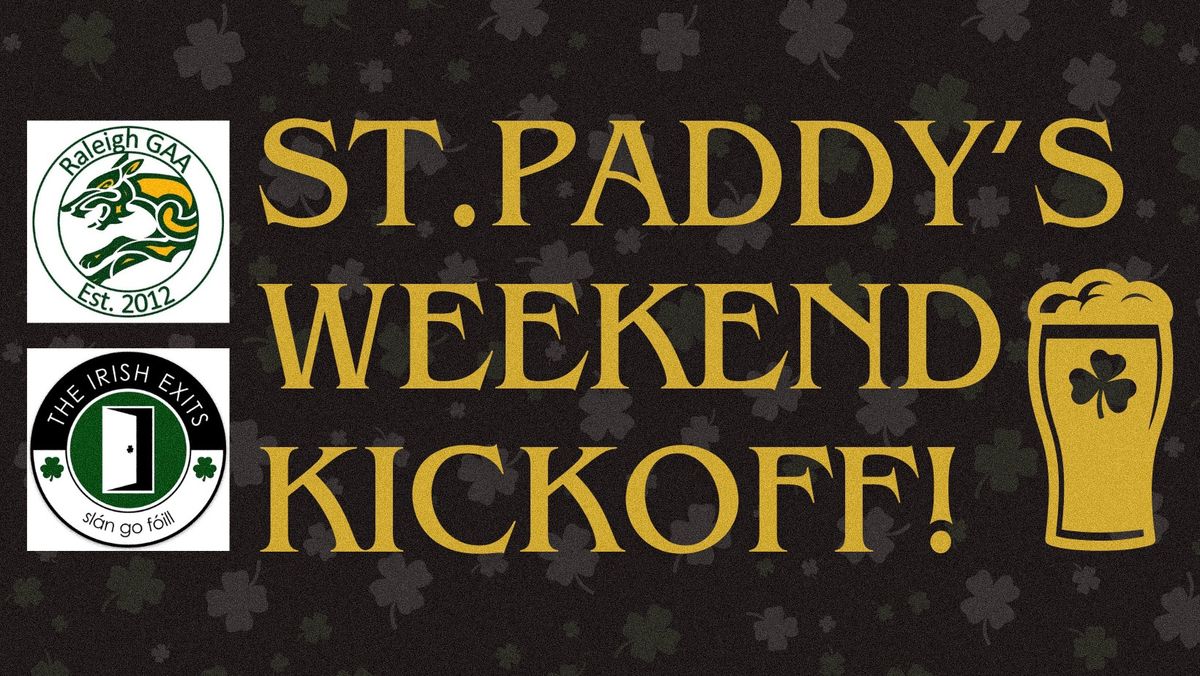 St. Paddy's Weekend Kickoff!