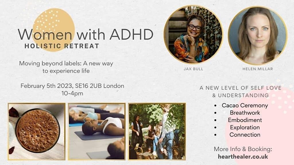 Women with ADHD: Cacao Ceremony & Breathwork Retreat: Moving beyond labels