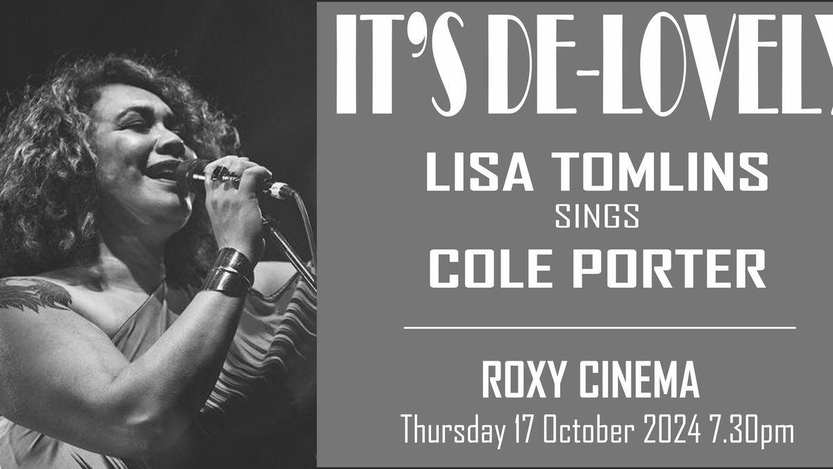 Roxy Live | It's Delovely: Lisa Tomlins sings Cole Porter