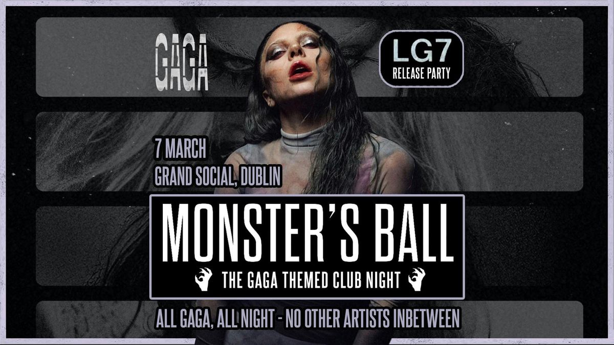 Monster's Ball: LG7 Release Party - The Lady Gaga Club Night (Dublin) 