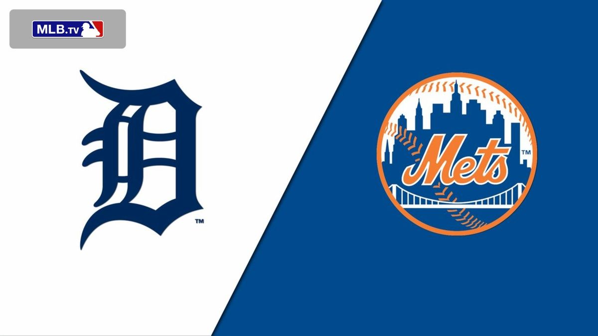 Detroit Tigers at New York Mets