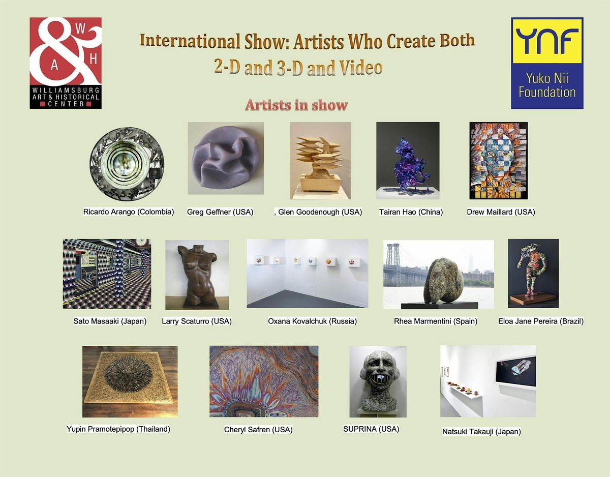 International Show:  Artists in 2-D and 3-D and Video