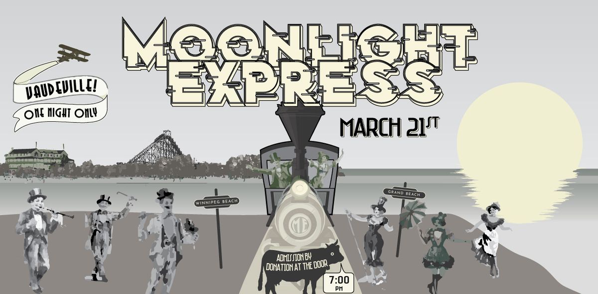 Moonlight Express Vaudeville Revue