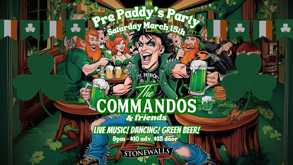 Pre Paddy's Party ft. The Commandos & Friends