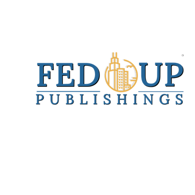 Fed Up Publishings LLC