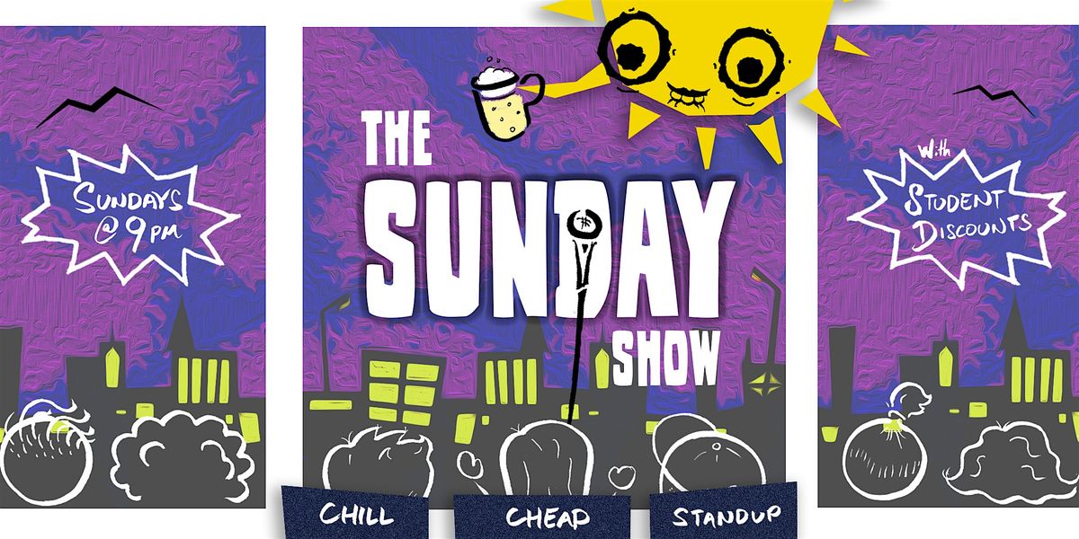 The Sunday Show \u2022 Stand-Up Comedy Showcase in English \u2022 Sunday