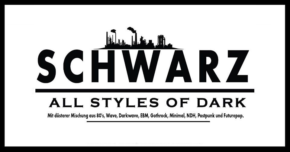 Schwarz - All Styles of Dark 