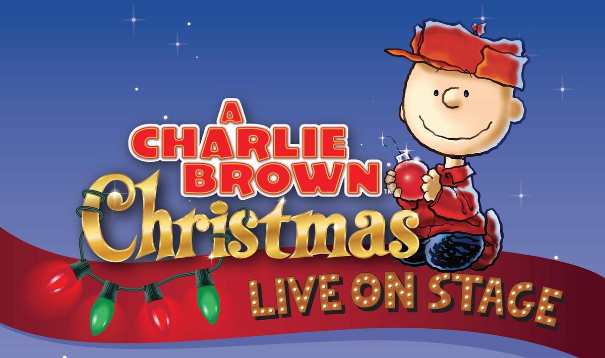 A Charlie Brown Christmas - Live on Stage