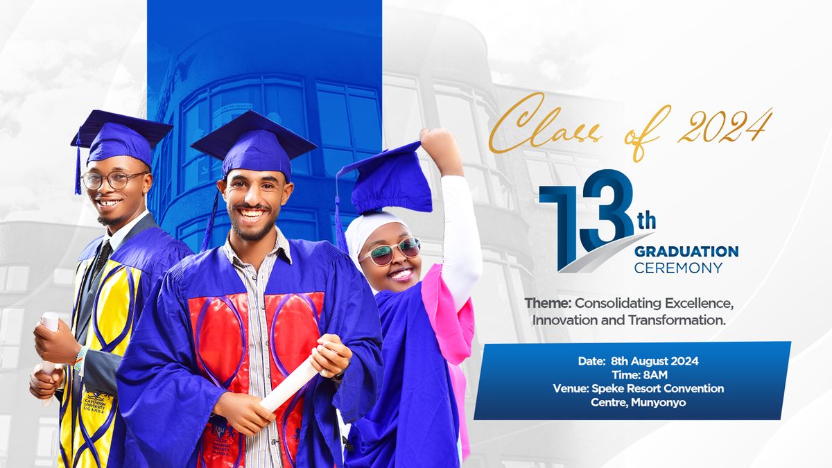 Cavendish University Uganda 13th Graduation Ceremony