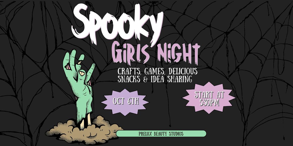 Spooky Girls Night