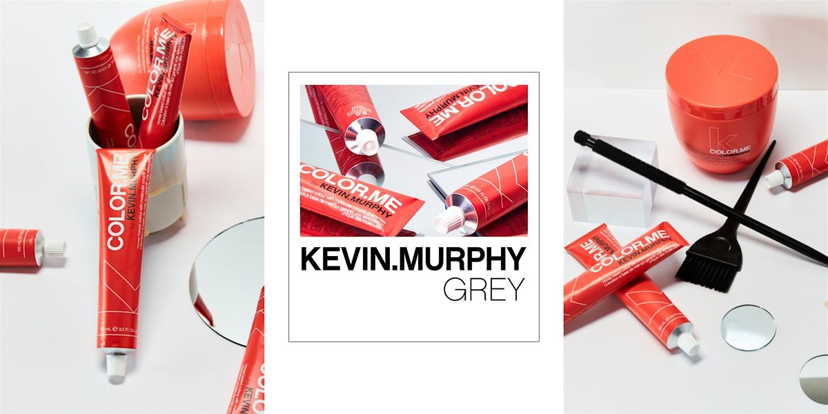 KEVIN.MURPHY COLOR.ME GREY