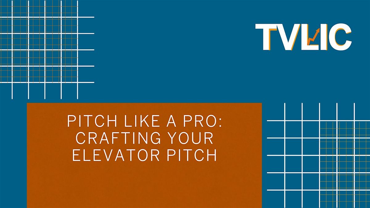 Pitch Like A Pro: Crafting Your Elevator Pitch