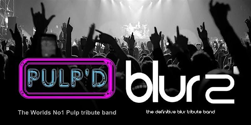 Pulp'd vs Blur2 - Pulp and Blur Tribute Night