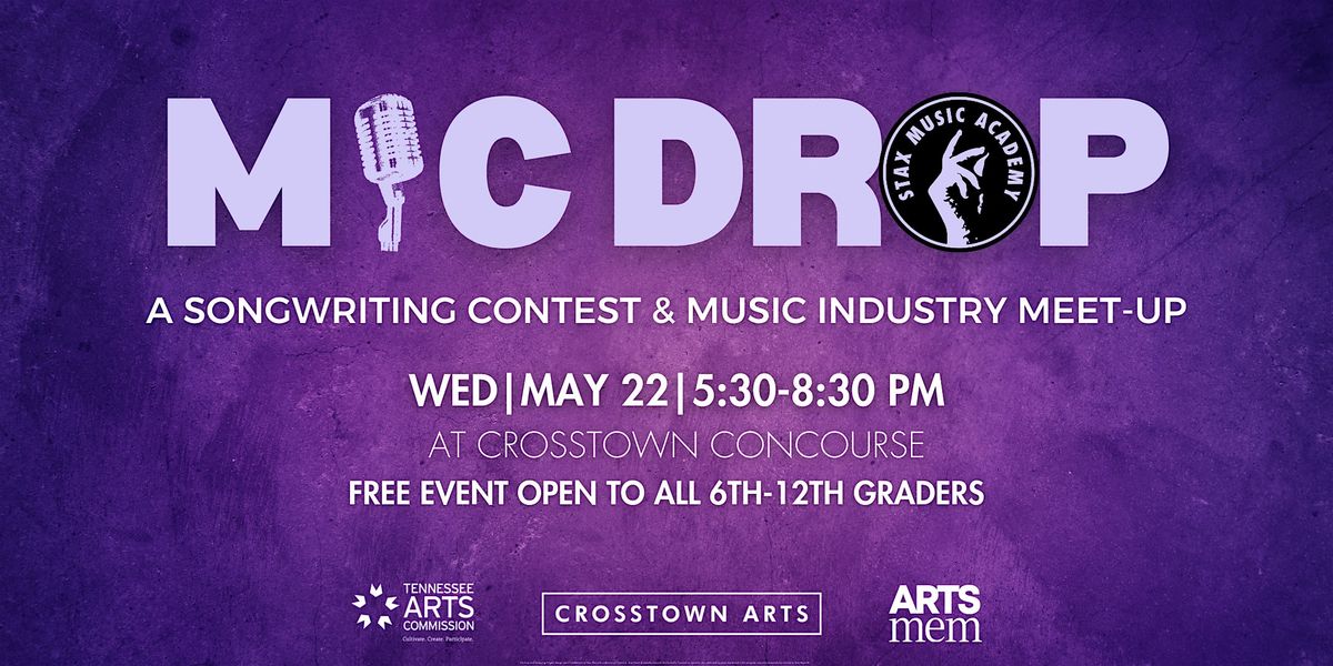 Mic Drop: A Songwriting Contest & Music Industry Meet-Up For Youth
