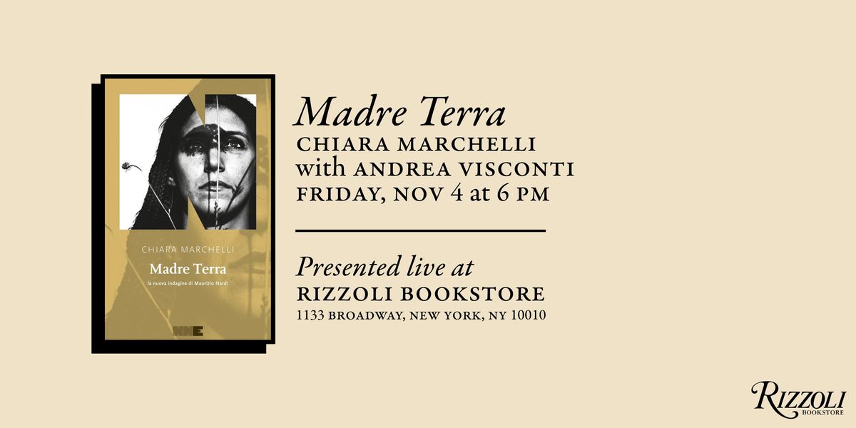 Chiara Marchelli Presents Madre Terra with Andrea Visconti, Rizzoli ...