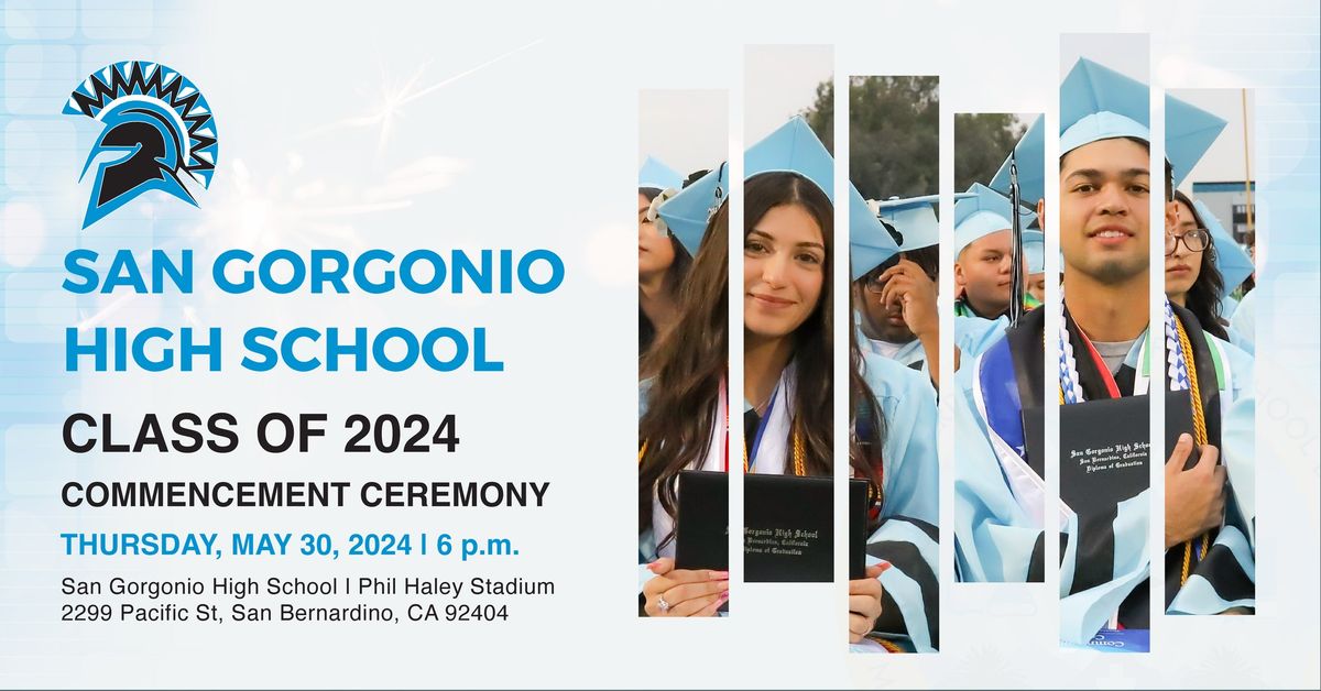San Gorgonio High School Class of 2024 Commencement Ceremony