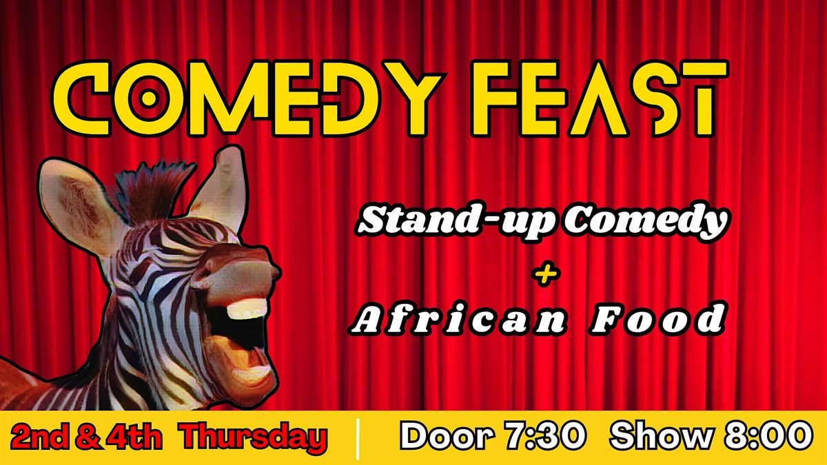 STAND UP COMEDY IN ENGLISH + AFRICAN FOOD : Comedy Feast Open Mic