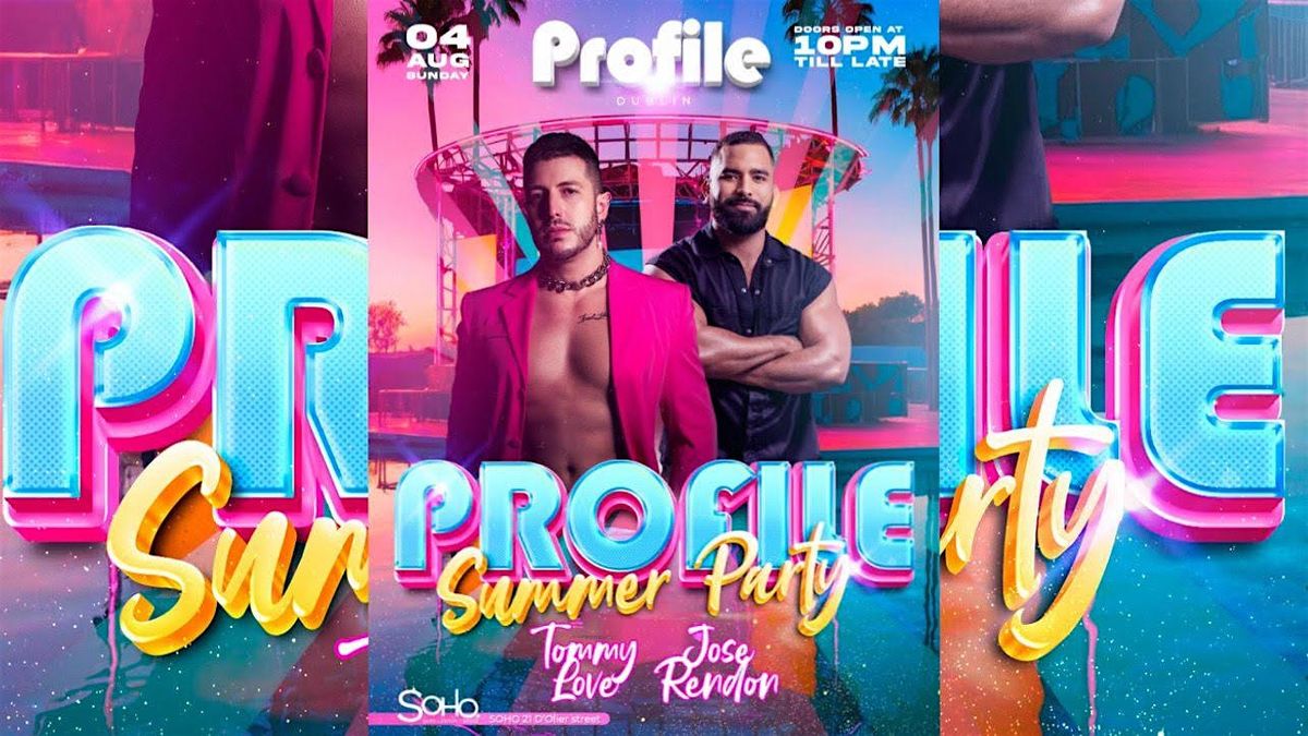 PROFILE SUMMER PARTY