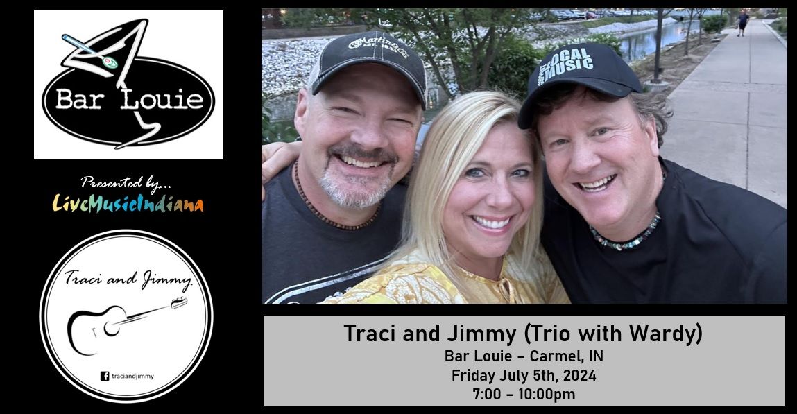Traci and Jimmy (Trio with Wardy) - Bar Louie in Carmel