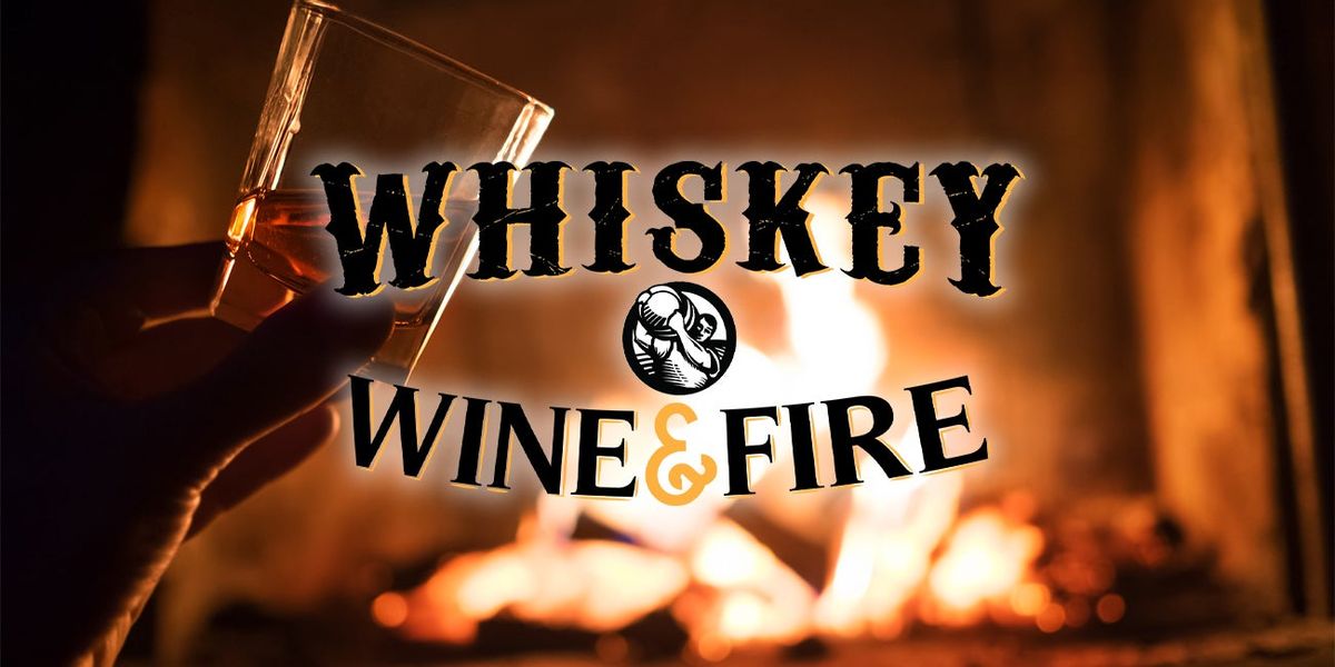 Whiskey, Wine, & Fire Festival - Cary, NC