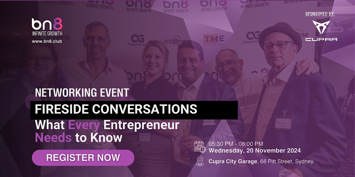 Fireside Conversations - What Every Entrepreneur Needs To Know