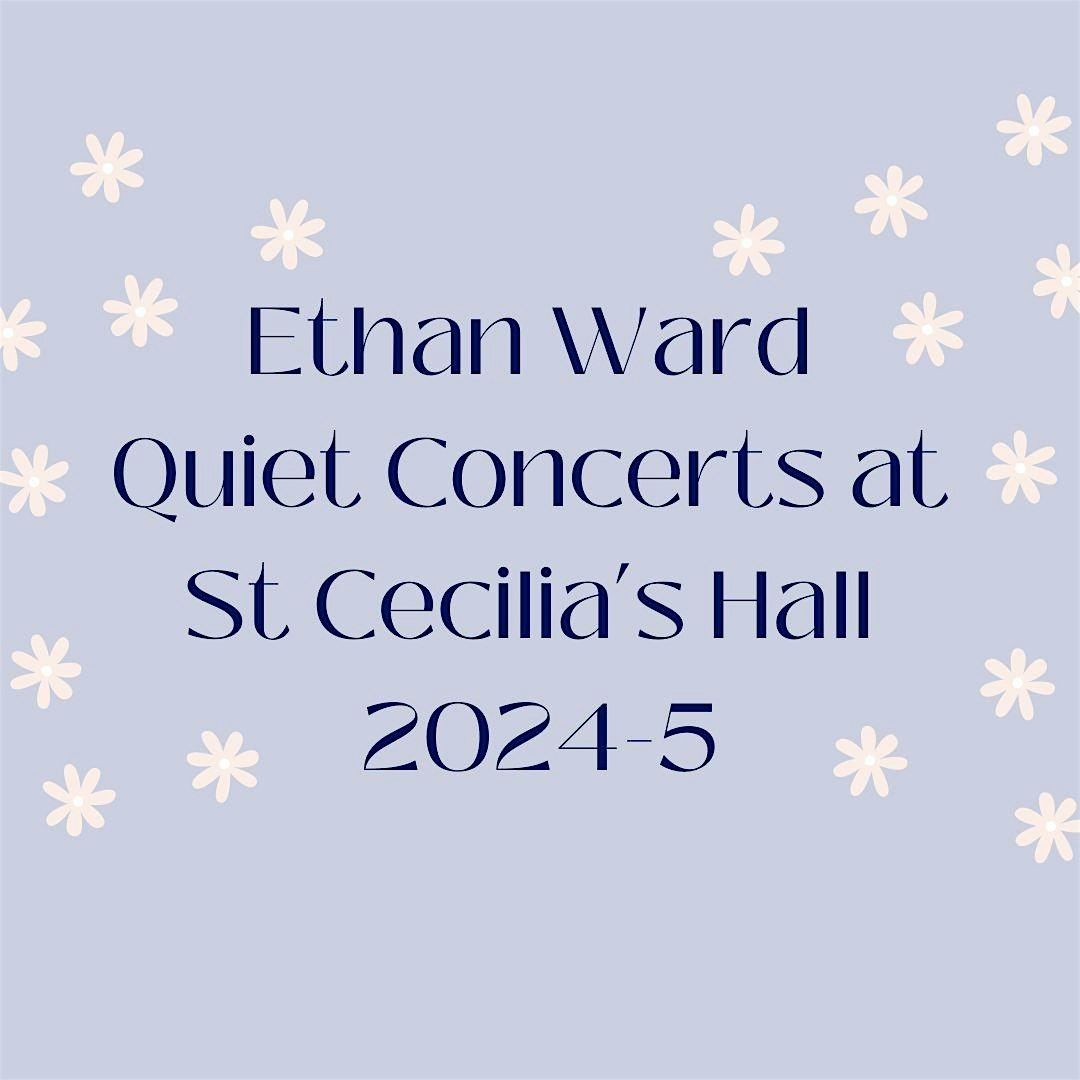 Ethan Ward Quiet Concert: Jan Waterfield, H\u00e9lo\u00efse Bernard  & Annmarie Klein