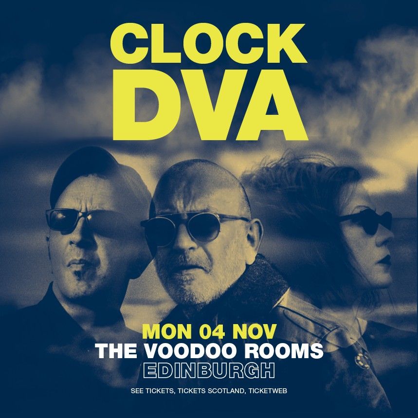 Clock DVA \/ The Voodoo Rooms \/ Edinburgh \/ 04.11.24