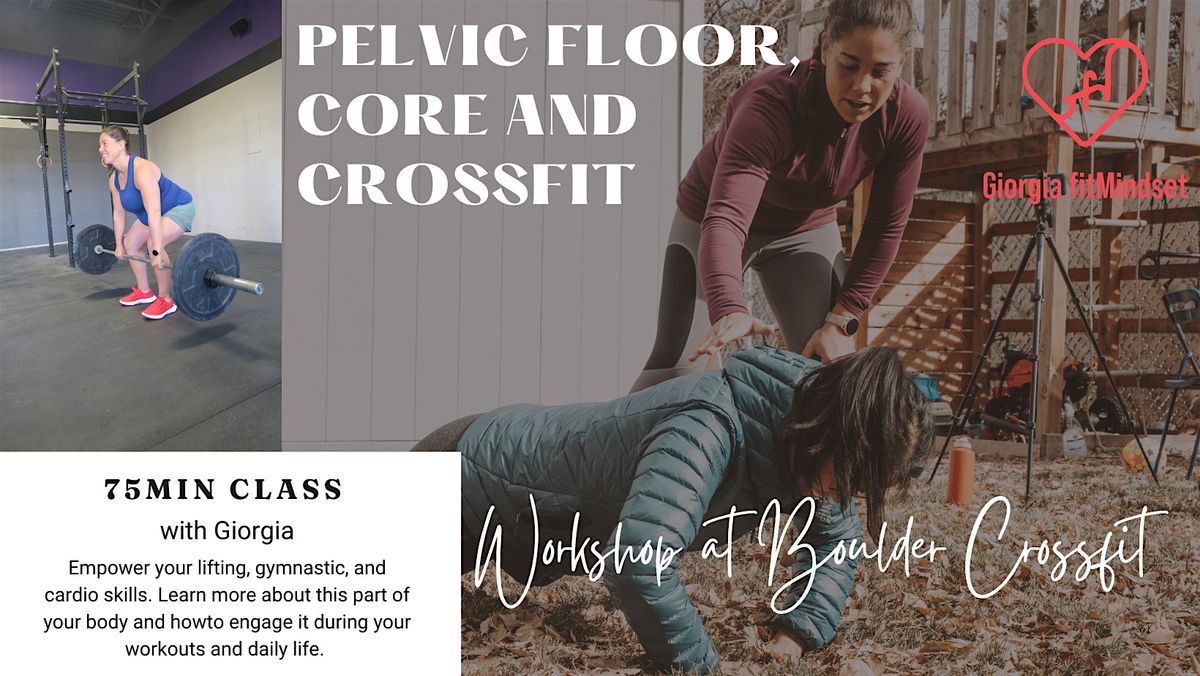 Pelvic Floor, Core and Crossfit