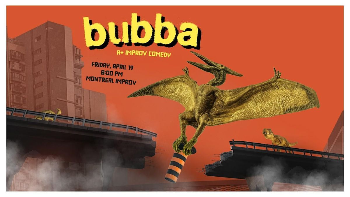 Bubba at Montreal Improv Theatre