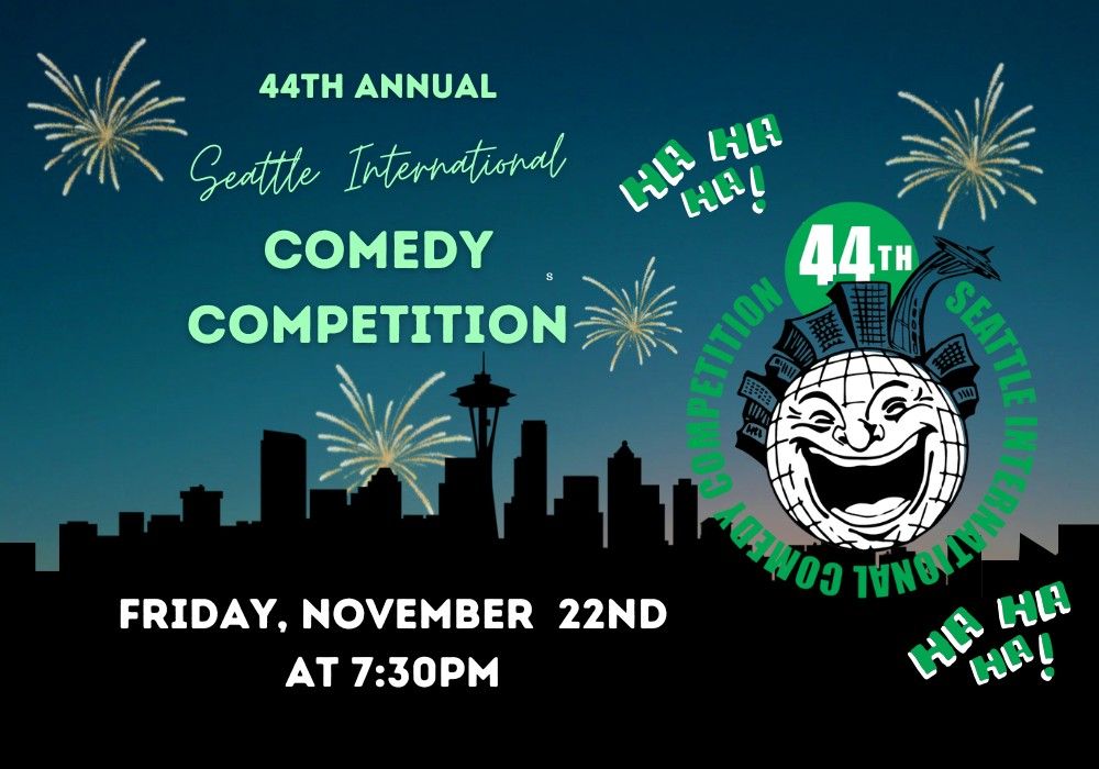 44th Annual Seattle Int'l Comedy Competition