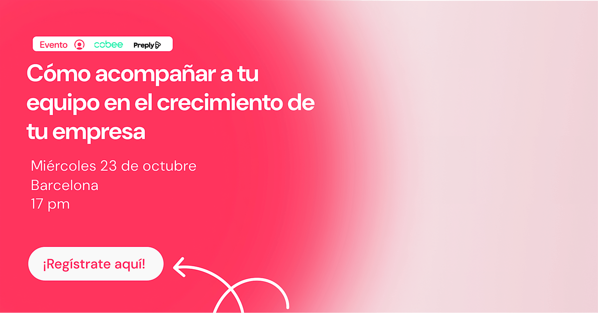 C\u00f3mo acompa\u00f1ar a tu equipo en el crecimiento de tu empresa