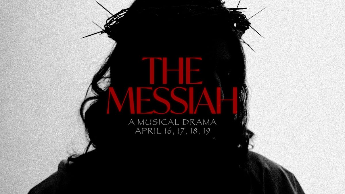 The Messiah: A Musical Drama 