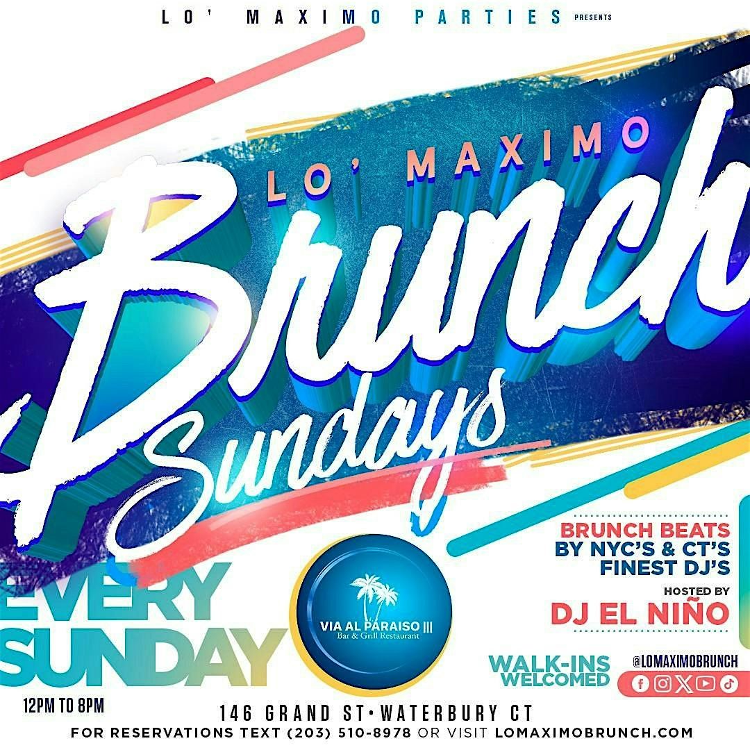 Lo' Maximo Brunch | CT's #1 Brunch Party