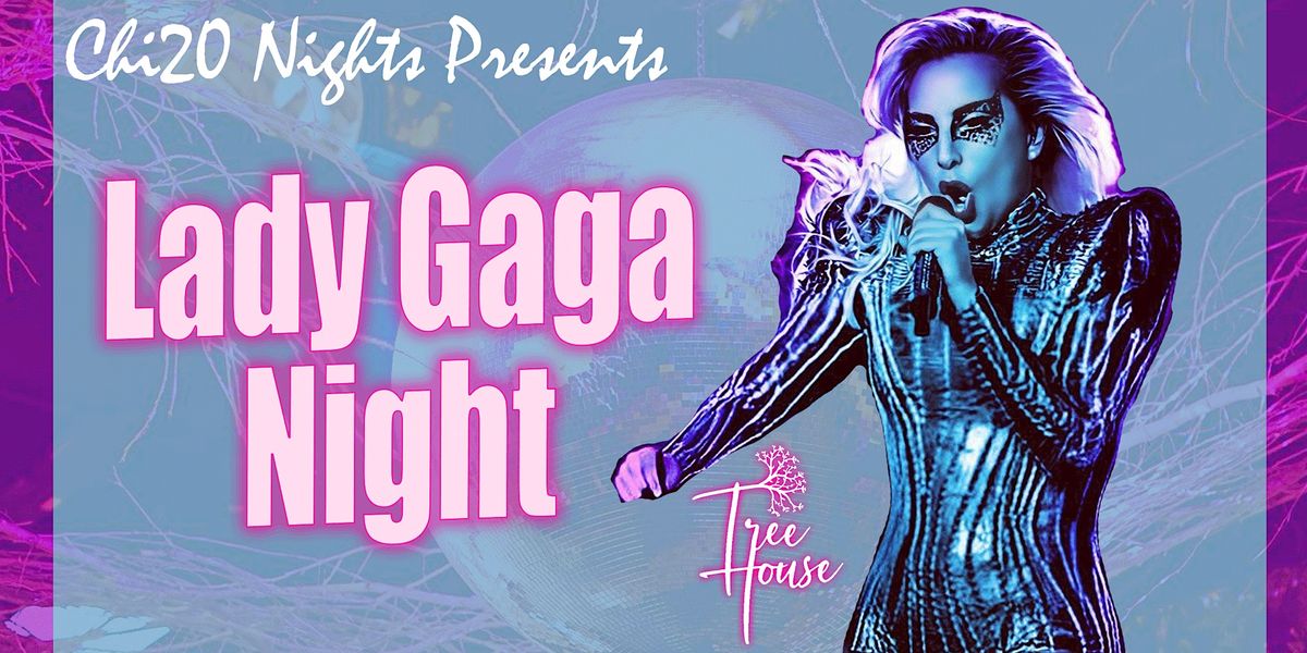 Lady Gaga Night at Tree House - 3 Hrs of Seltzer, Beer & Vodka Cocktails