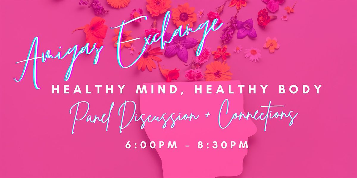 Amigas Exchange - Healthy Mind, Healthy Body