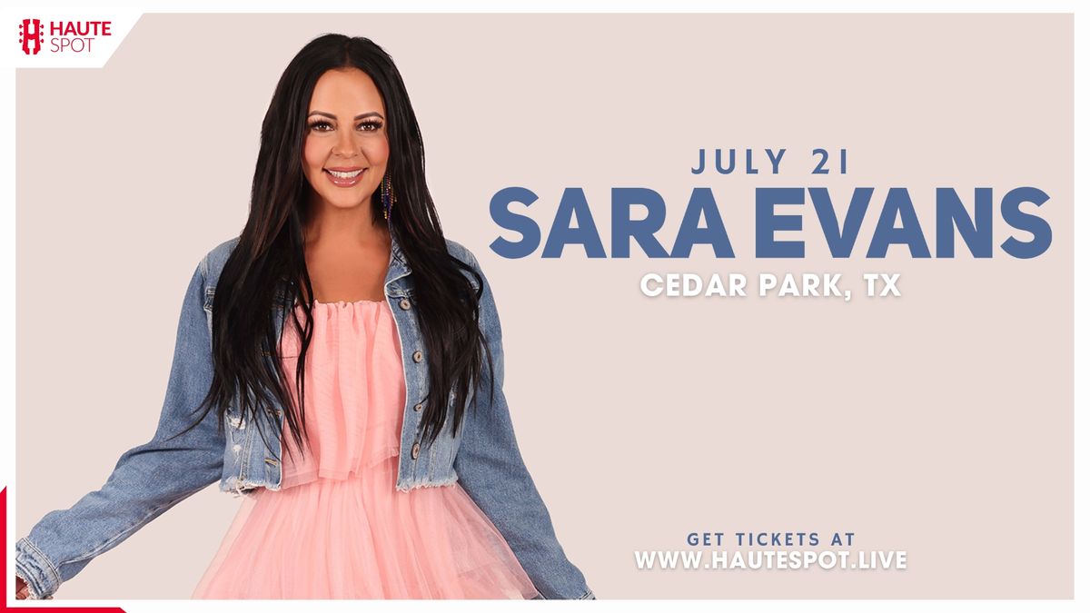 Sara Evans at Haute Spot | Cedar Park, Tx