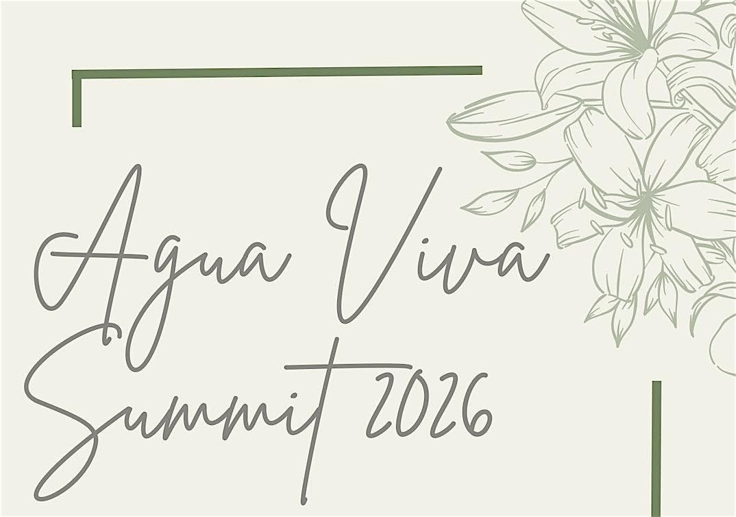 Agua Viva Summit 2026