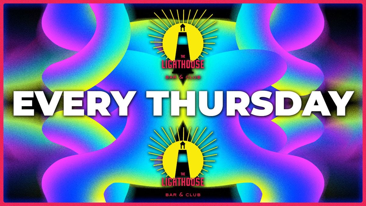 The Lighthouse London Shoreditch Thursday  - Afrobeats, Bashment, Sexy RnB