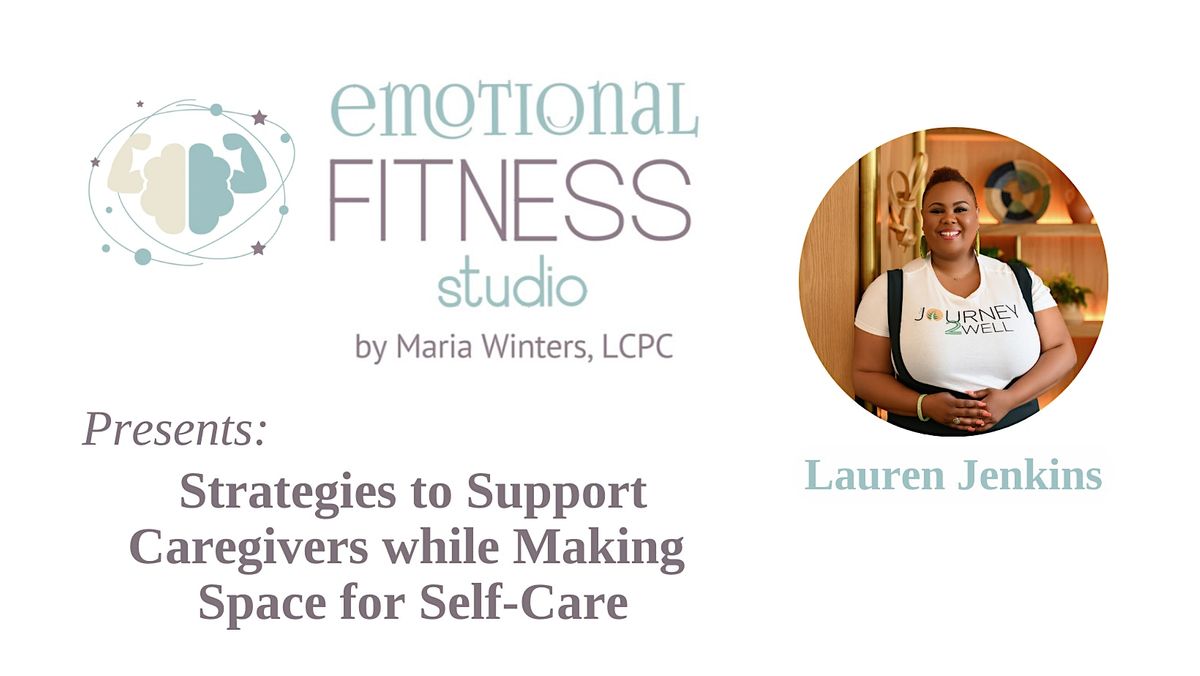 Strategies to Support Caregivers  with Lauren Jenkins