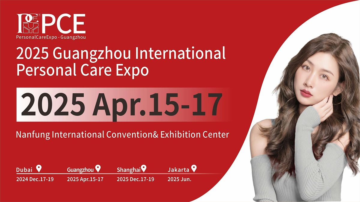 PCE2025 Guangzhou International Personal Care Expo