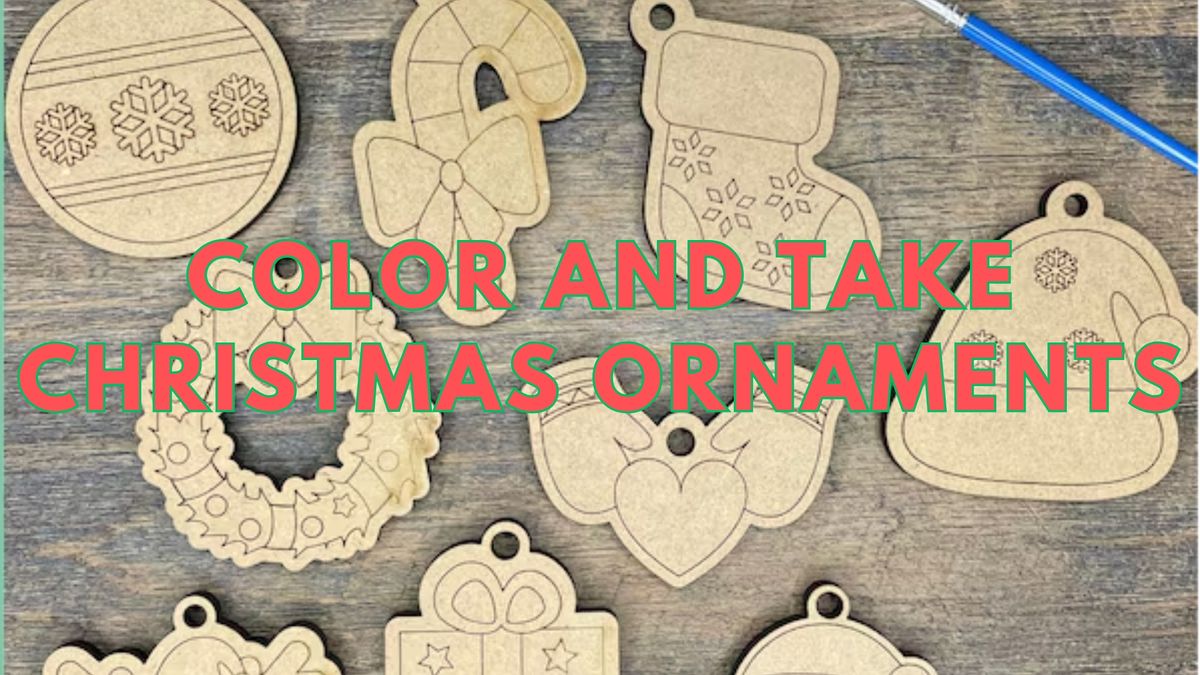 COLOR & TAKE CHRISTMAS ORNAMENTS