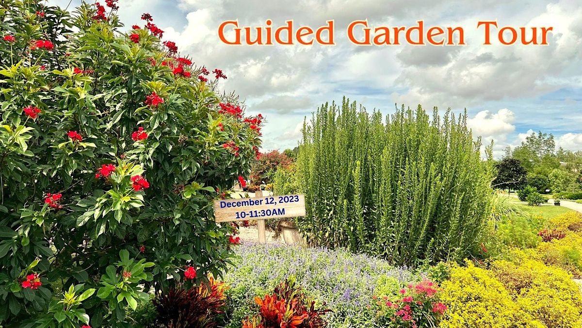 Guided Garden Tour: In-person event-December 12, 2023