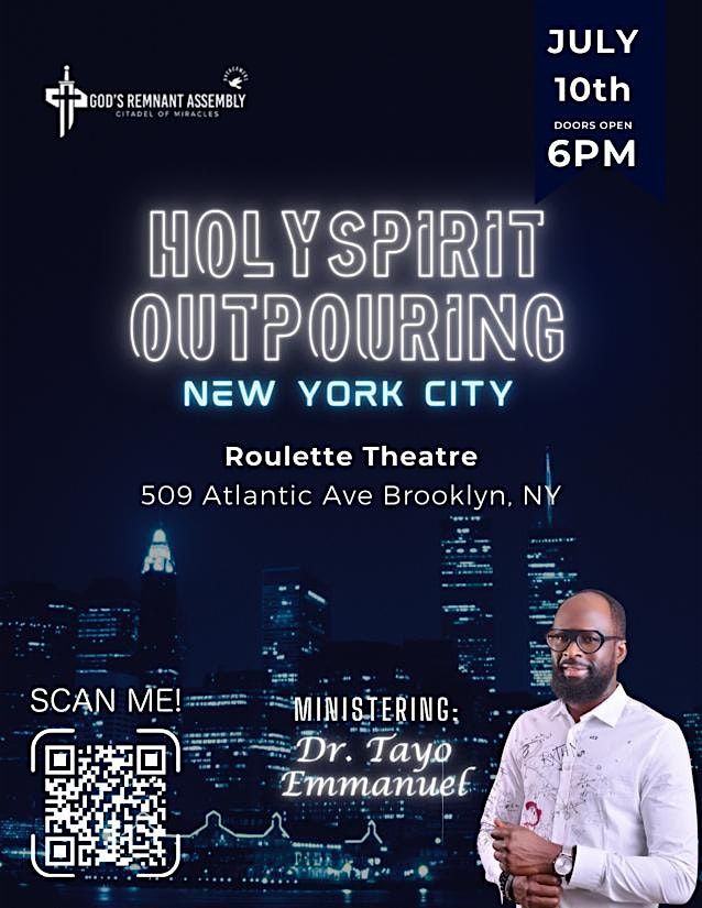 God's Remnant Assembly presents Holy Spirit Outpuring in New York City