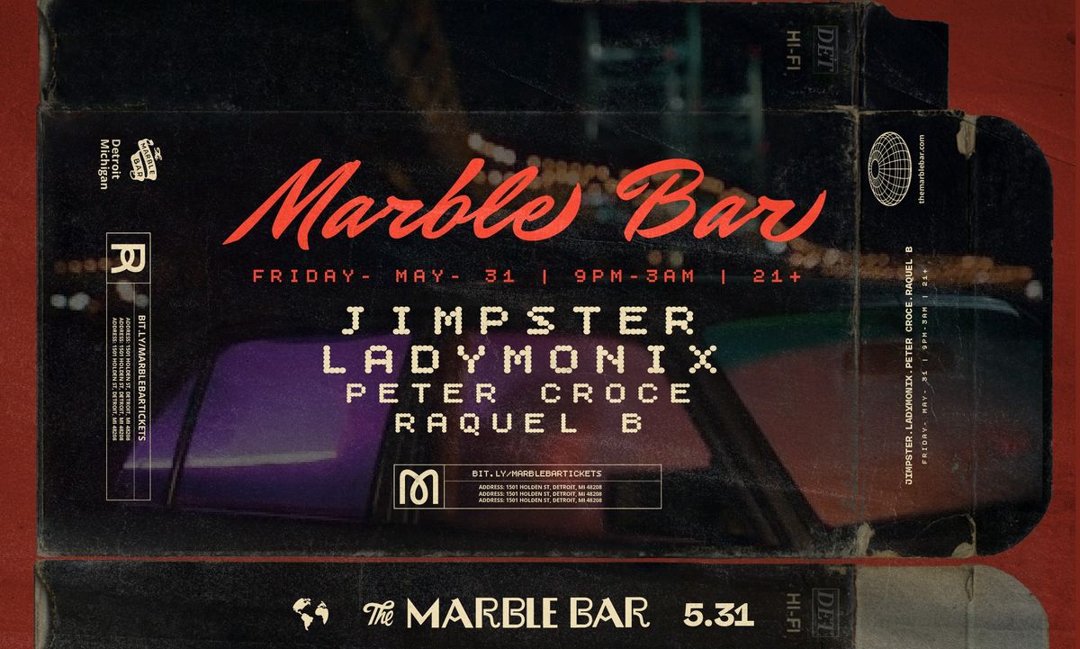Marble Bar Pres. Jimpster & Ladymonix with Peter Croce & Raquel B