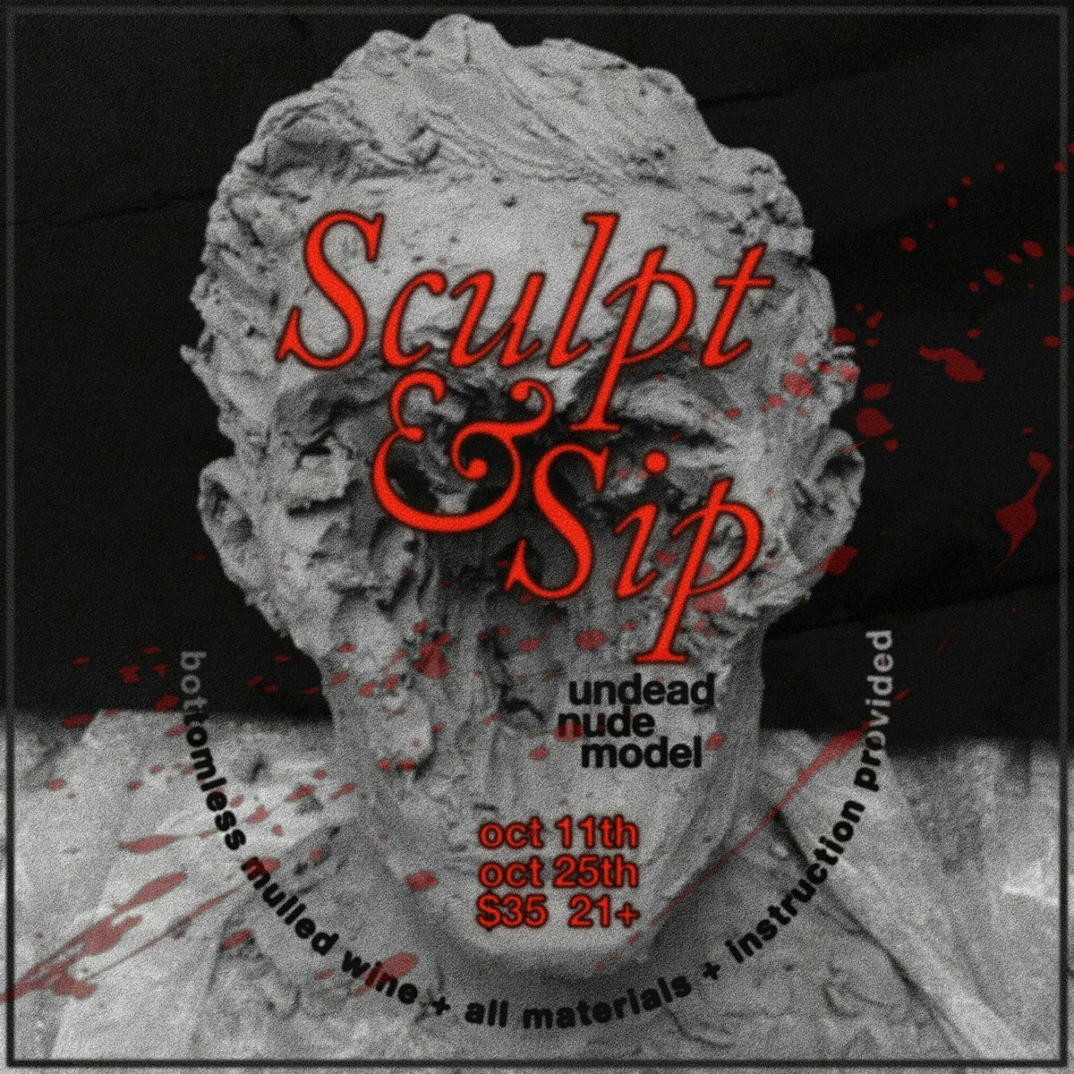 SPOOKY SCULPT & SIP - live nude model - bottomless wine - intro sculpting