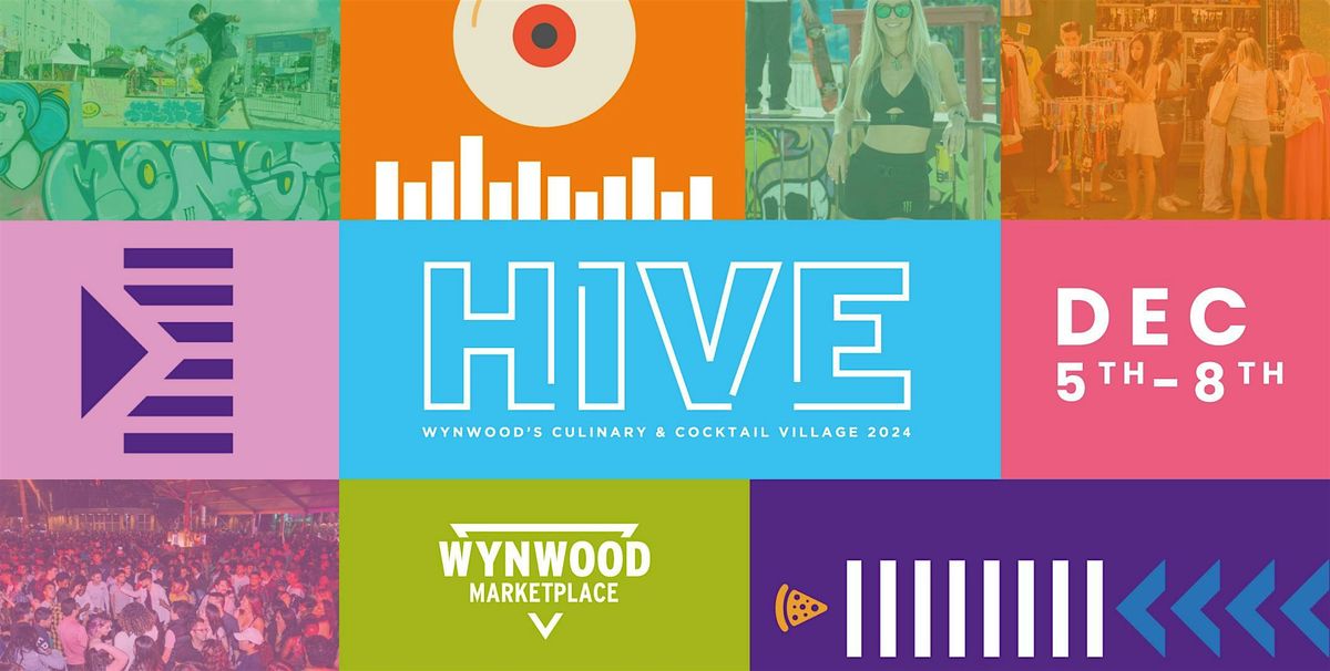 HIVE 2024: A Cocktail, Art, and Culinary Village in Wynwood-Miami Art Week