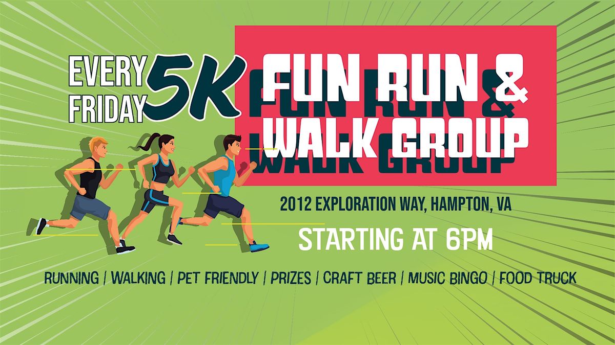 Every Friday 5k