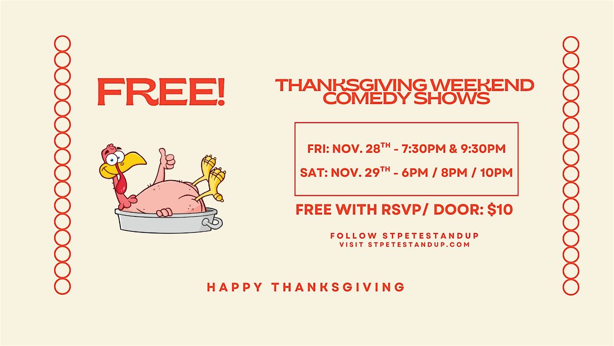 Thanksgiving Weekend Comedy Shows! FREE