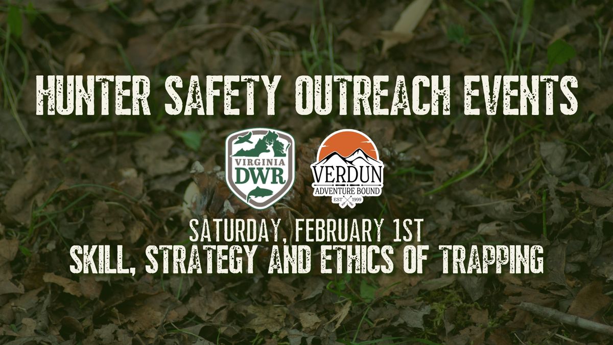 Virginia DWR: Skill, Strategy and Ethics of Trapping